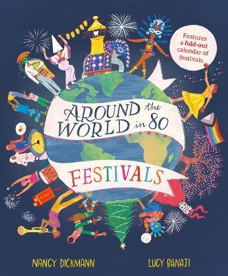 Around the World in 80 Festivals - Nancy Dickmann