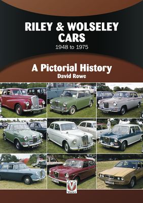 Riley & Wolseley Cars 1948 to 1975: A Pictorial History - David Rowe