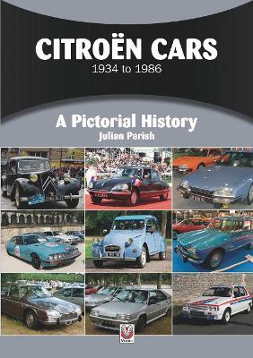 Citroen Cars 1934 to 1986: A Pictorial History - Julian Parish