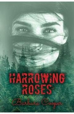 Coperta cărții 'Harrowing Roses - Barbara Cooper'