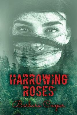 Harrowing Roses - Barbara Cooper