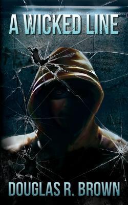 Coperta cărții 'A Wicked Line - Douglas R. Brown'