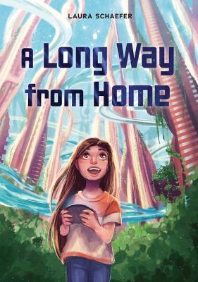 A Long Way from Home - Laura Schaefer