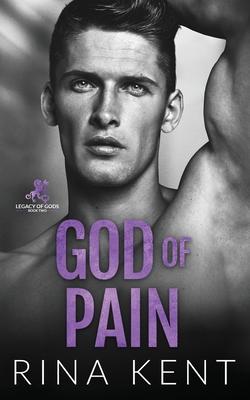 God of Pain: A Grumpy Sunshine College Romance - Rina Kent