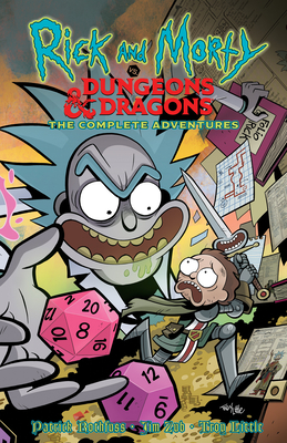 Rick and Morty vs. Dungeons & Dragons: The Complete Adventures - Jim Zub
