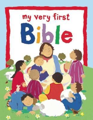 My Very First Bible - Lois Rock