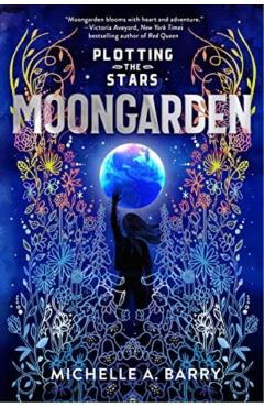 Plotting the Stars 1: Moongarden - Michelle Barry