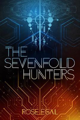 The Sevenfold Hunters - Rose Egal