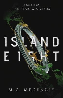Island Eight - M. Z. Medenciy