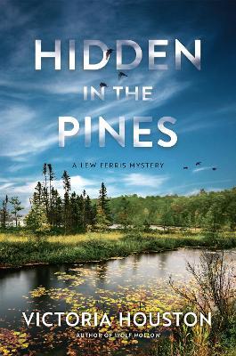 Hidden in the Pines - Victoria Houston
