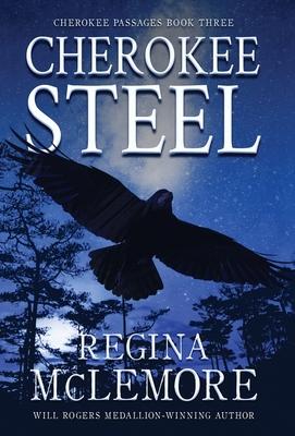 Cherokee Steel - Regina Mclemore