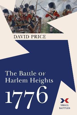 The Battle of Harlem Heights, 1776 - David Price
