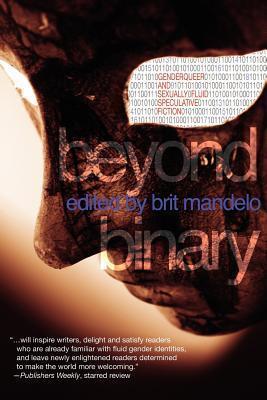 Beyond Binary: Genderqueer and Sexually Fluid Speculative Fiction - Lee Mandelo