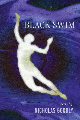 Black Swim - Nicholas Goodly