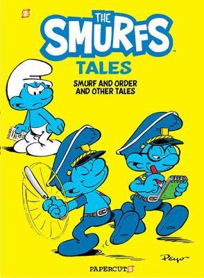 The Smurf Tales #6: Smurf and Order and Other Tales - Peyo