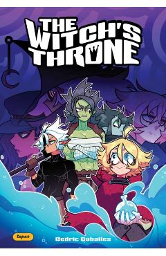 The Witch's Throne: Volume 1 - Cedric Caballes
