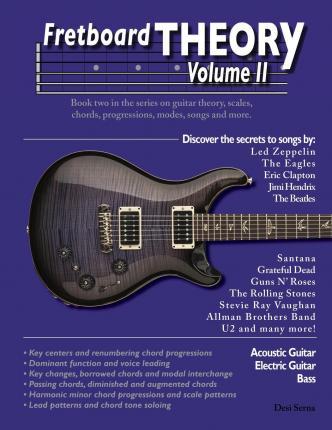 Fretboard Theory Volume II: Book two in the series on guitar theory, scales, chords, progressions, modes, songs, and more. - Thomas Evdokimoff