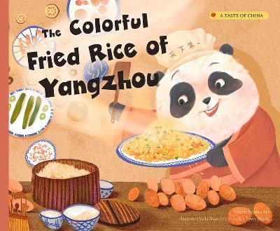 The Colorful Fried Rice of Yangzhou - Aili Mou