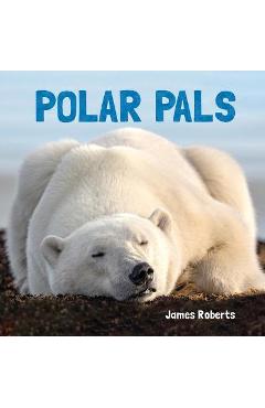 Coperta cărții 'Polar Pals - James Roberts'