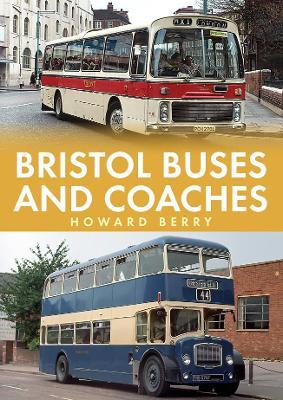 Bristol Buses and Coaches - Howard Berry