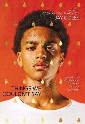 Things We Couldn't Say - Jay Coles