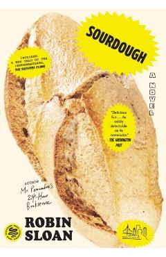 Sourdough (with Bonus Story the Suitcase Clone) - Robin Sloan