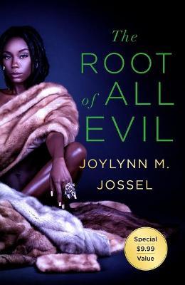 The Root of All Evil - Joylynn M. Jossel