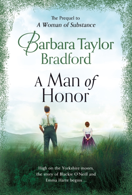 A Man of Honor: The Prequel to a Woman of Substance - Barbara Taylor Bradford