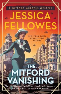 The Mitford Vanishing: A Mitford Murders Mystery - Jessica Fellowes