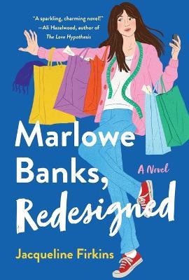Marlowe Banks, Redesigned - Jacqueline Firkins