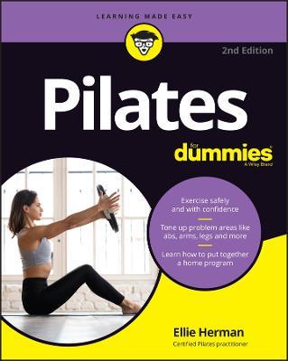 Pilates for Dummies - Ellie Herman