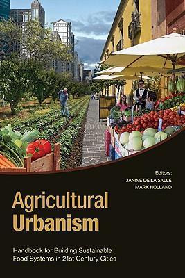 Agricultural Urbanism - Holland De La Salle