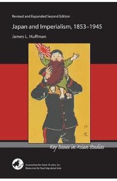 Coperta cărții 'Japan and Imperialism, 1853-1945 - James L. Huffman'