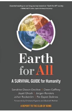 Earth for All: A Survival Guide for Humanity - Sandrine Dixson-decleve