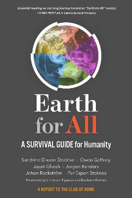 Earth for All: A Survival Guide for Humanity - Sandrine Dixson-decleve