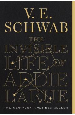 The Invisible Life of Addie Larue - V. E. Schwab