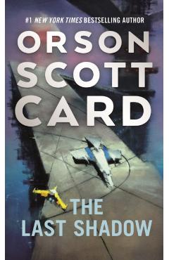 The Last Shadow - Orson Scott Card