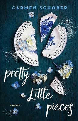 Pretty Little Pieces - Carmen Schober
