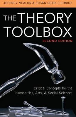 Theory Toolbox 2ed: Criticatl Cpb - Jeffrey Nealon