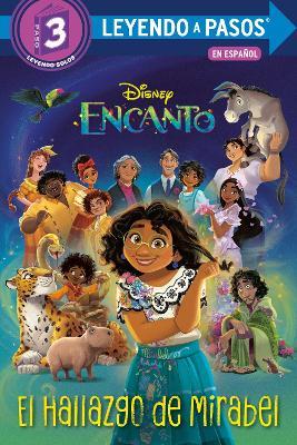 El Hallazgo de Mirabel (Mirabel's Discovery Spanish Edition) (Disney Encanto) - Vicky Weber