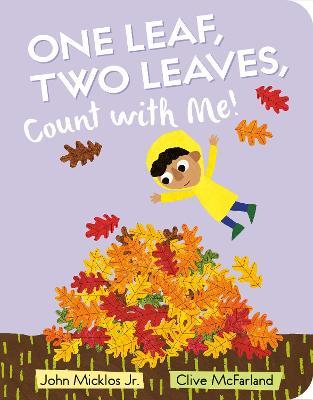 One Leaf, Two Leaves, Count with Me! - John Micklos