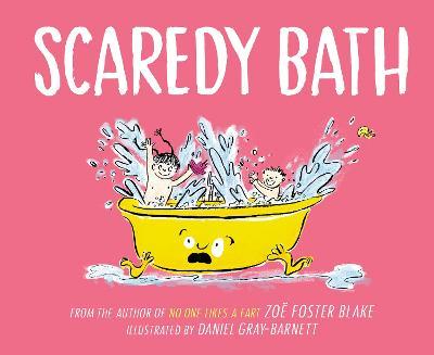 Scaredy Bath - Zoe Foster Blake