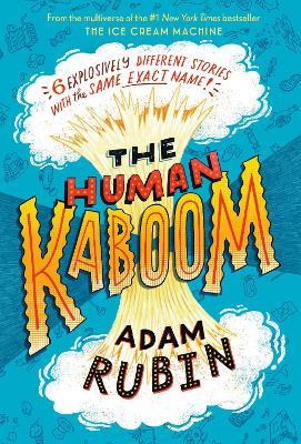 The Human Kaboom - Adam Rubin