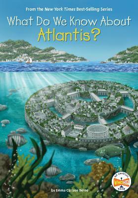 What Do We Know about Atlantis? - Emma Carlson Berne