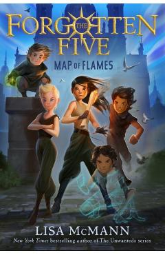 Map of Flames (the Forgotten Five, Book 1) - Lisa Mcmann