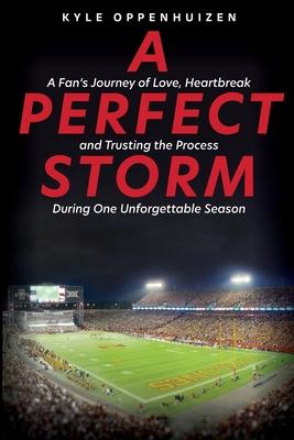 A Perfect Storm - Kyle Oppenhuizen