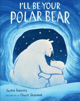 I'll Be Your Polar Bear - Justin Roberts