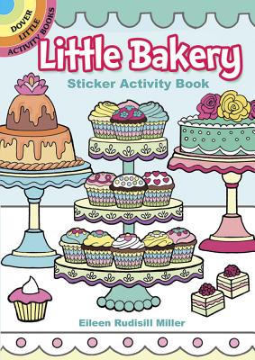 Little Bakery Sticker Activity Book - Eileen Rudisill Miller