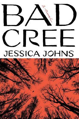 Bad Cree - Jessica Johns
