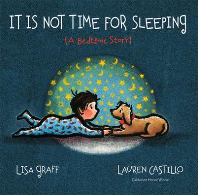 It Is Not Time for Sleeping Padded Board Book - Lisa Graff
